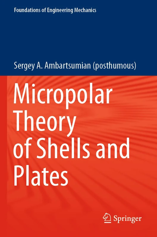 Micropolar Theory of Shells and Plates (Foundations of Engineering Mechanics) - Image 1