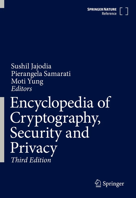 Encyclopedia of Cryptography, Security and Privacy - Image 1