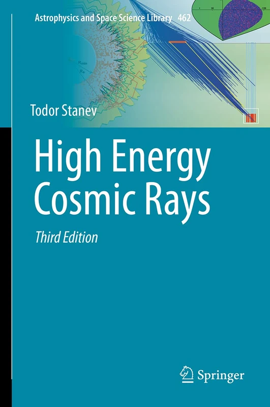 High Energy Cosmic Rays: 462 (Astrophysics and Space Science Library, 462)