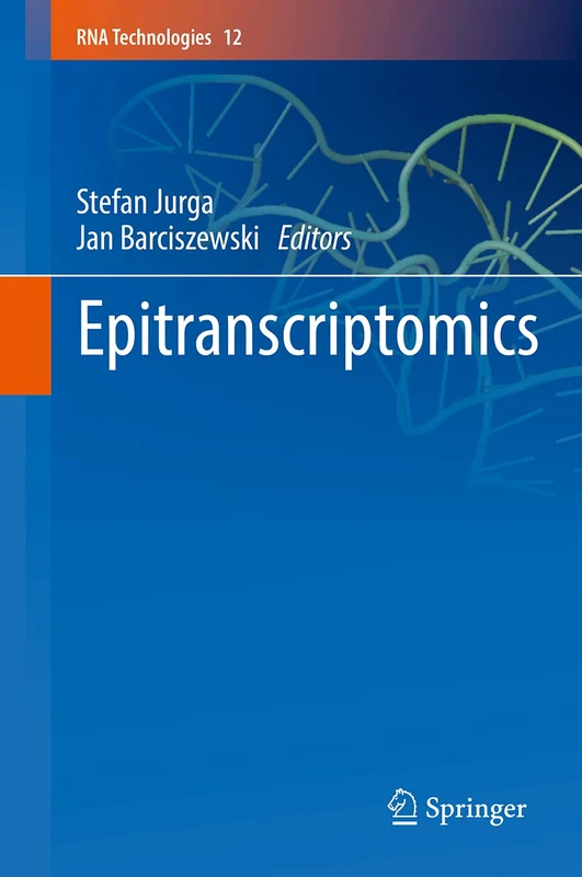 Springer Epitranscriptomics: 12 (RNA Technologies, 12) Book