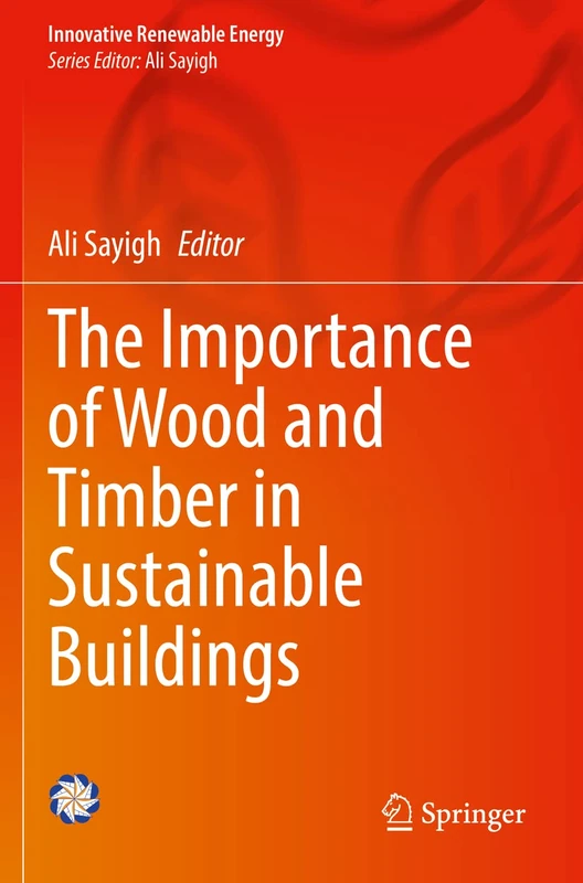 The Importance of Wood and Timber in Sustainable Buildings (Innovative Renewable Energy) - Image 1