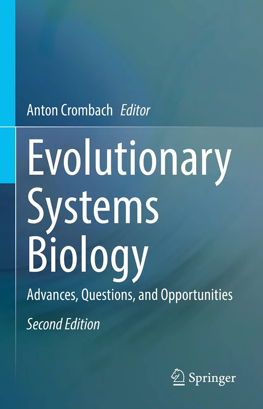 Evolutionary Systems Biology: Advances, Questions, and Opportunities