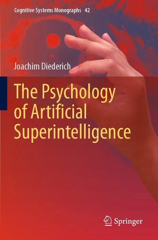 The Psychology of Artificial Superintelligence: 42 (Cognitive Systems Monographs, 42) - Image 1