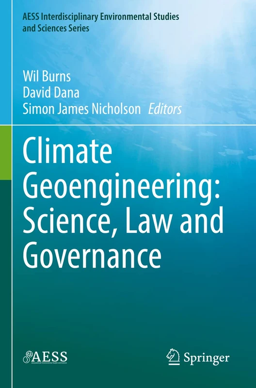 Springer Climate Geoengineering: Science, Law and Governance