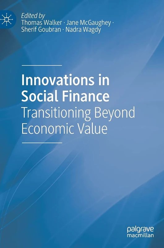 MACMILLAN Innovations in Social Finance - Economic Policy Book