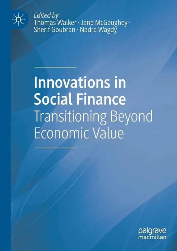 Innovations in Social Finance: Transitioning Beyond Economic Value - Image 1