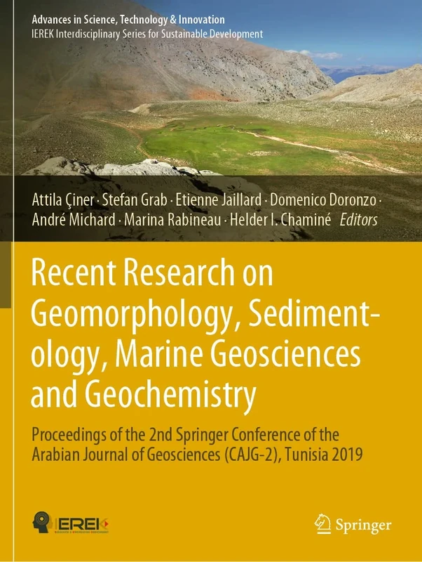 Recent Research on Geomorphology, Sedimentology, Marine Geosciences and Geochemistry: Proceedings of the 2nd Springer Conference of the Arabian ... in Science, Technology & Innovation)
