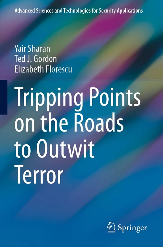 Tripping Points on the Roads to Outwit Terror (Advanced Sciences and Technologies for Security Applications)
