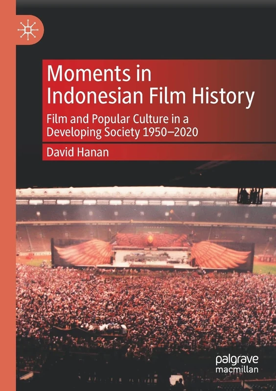 Moments in Indonesian Film History: Film and Popular Culture in a Developing Society 1950–2020 - Image 1