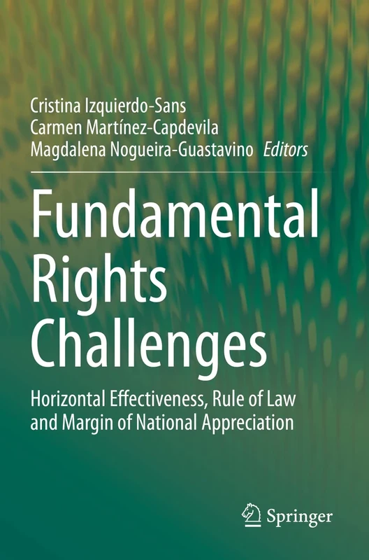 Fundamental Rights Challenges: Horizontal Effectiveness, Rule of Law and Margin of National Appreciation