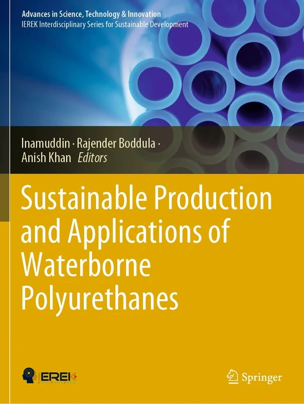 Sustainable Production and Applications of Waterborne Polyurethanes (Advances in Science, Technology & Innovation)