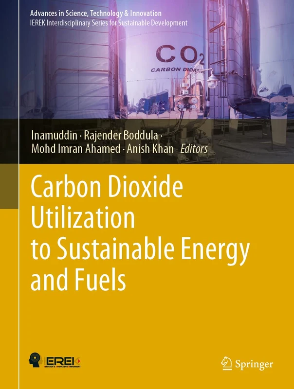Carbon Dioxide Utilization to Sustainable Energy and Fuels (Advances in Science, Technology & Innovation)