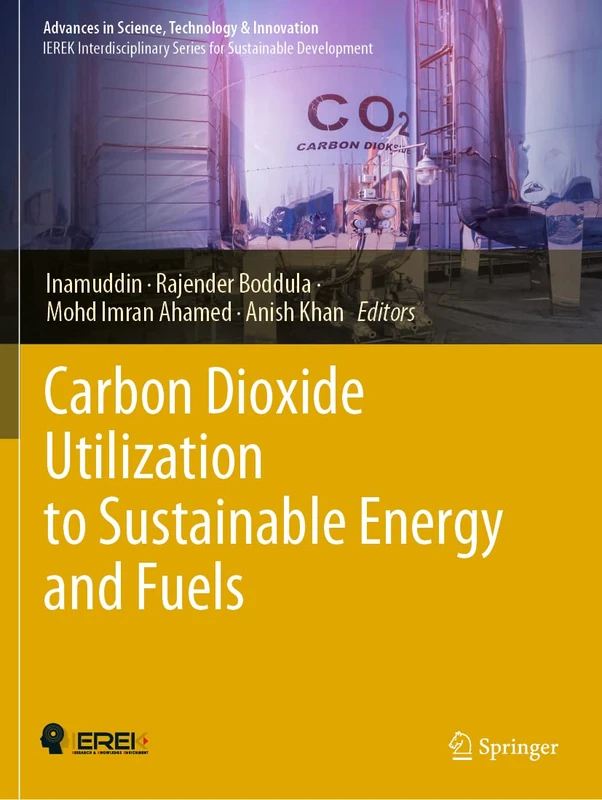 Carbon Dioxide Utilization to Sustainable Energy and Fuels (Advances in Science, Technology & Innovation)