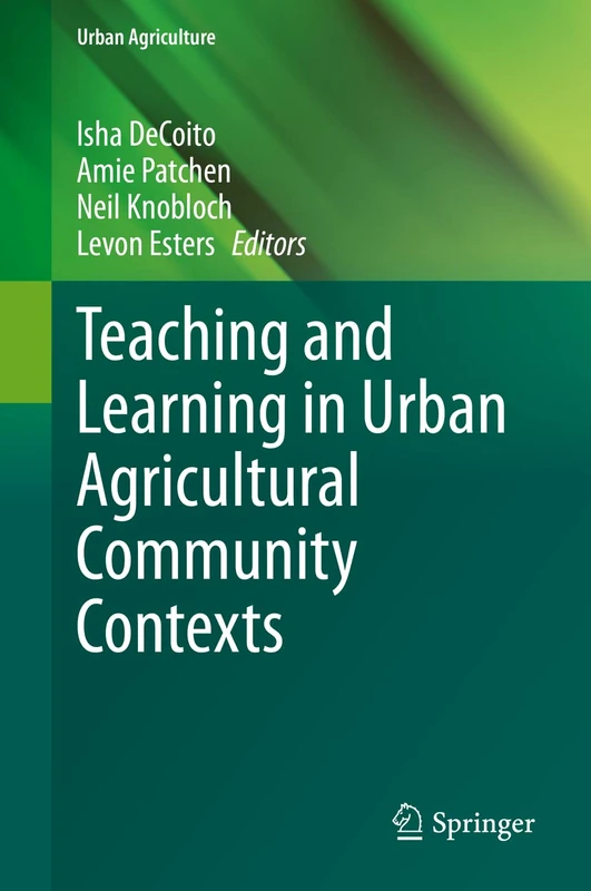 Teaching and Learning in Urban Agricultural Community Contexts