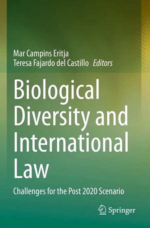 Biological Diversity and International Law: Challenges for the Post 2020 Scenario