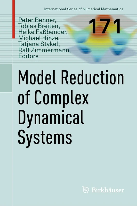 Model Reduction of Complex Dynamical Systems: 171 (International Series of Numerical Mathematics, 171)