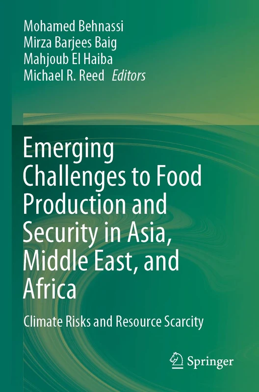 Emerging Challenges to Food Production and Security in Asia, Middle East, and Africa: Climate Risks and Resource Scarcity