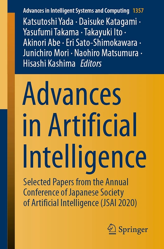 Advances in Artificial Intelligence: Selected Papers from the Annual Conference of Japanese Society of Artificial Intelligence (JSAI 2020): 1357 (Advances in Intelligent Systems and Computing, 1357)