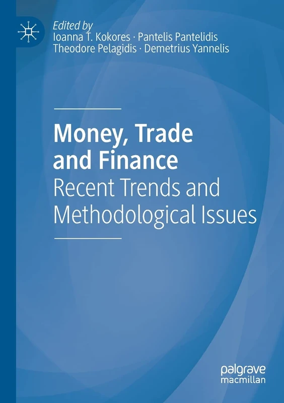 MACMILLAN Money, Trade and Finance - Recent Trends and Issues