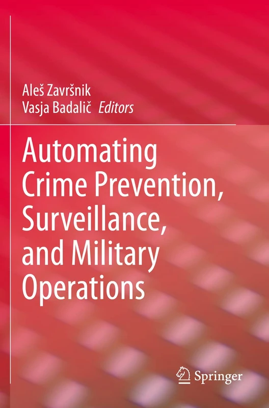 Automating Crime Prevention, Surveillance, and Military Operations - Image 1