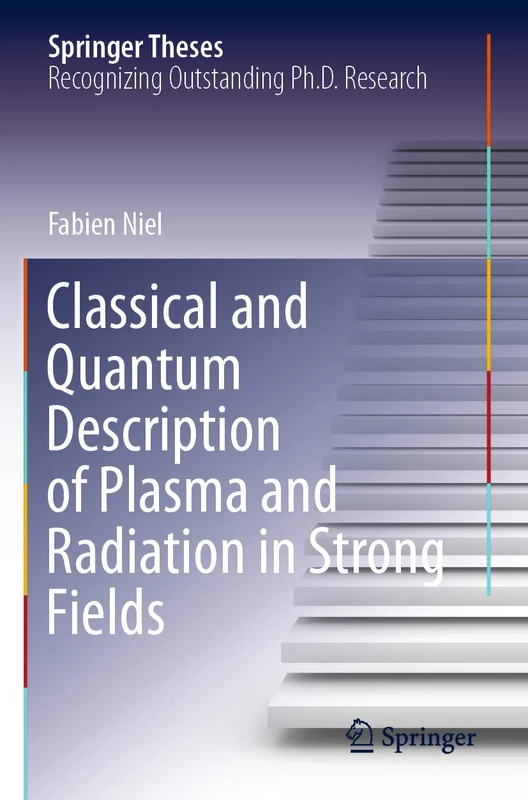 Springer Classical and Quantum Description of Plasma and Radiation
