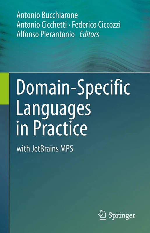 Domain-Specific Languages in Practice: with JetBrains MPS