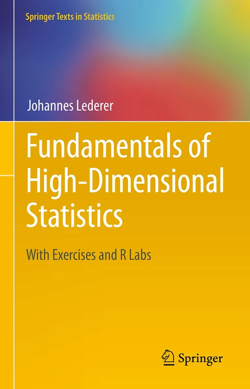 Fundamentals of High-Dimensional Statistics: With Exercises and R Labs (Springer Texts in Statistics)