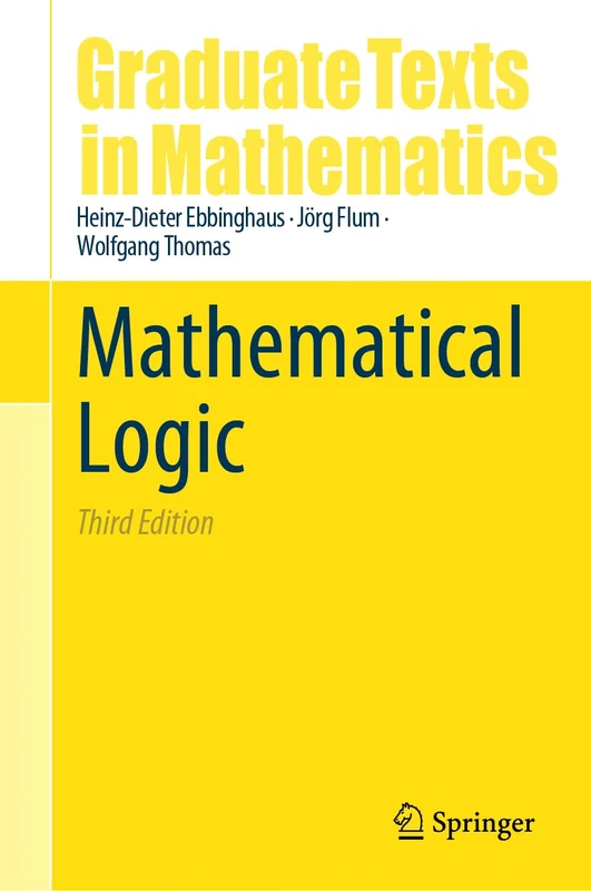 Mathematical Logic: 291 (Graduate Texts in Mathematics, 291)