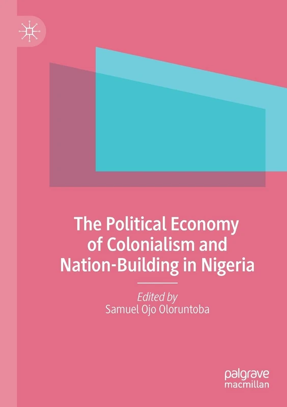MACMILLAN - The Political Economy of Colonialism in Nigeria