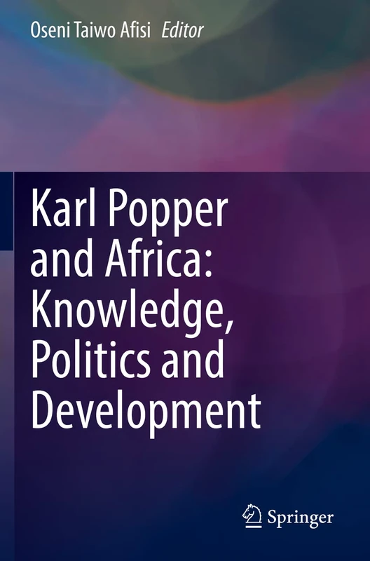 Karl Popper and Africa: Knowledge, Politics and Development
