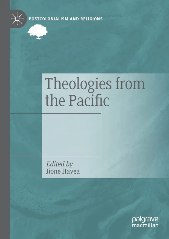 Theologies from the Pacific (Postcolonialism and Religions)