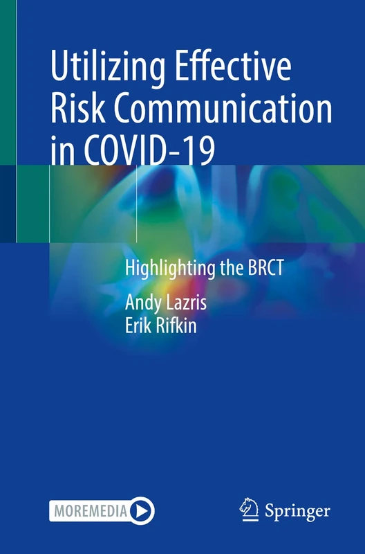 Utilizing Effective Risk Communication in COVID-19: Highlighting the BRCT