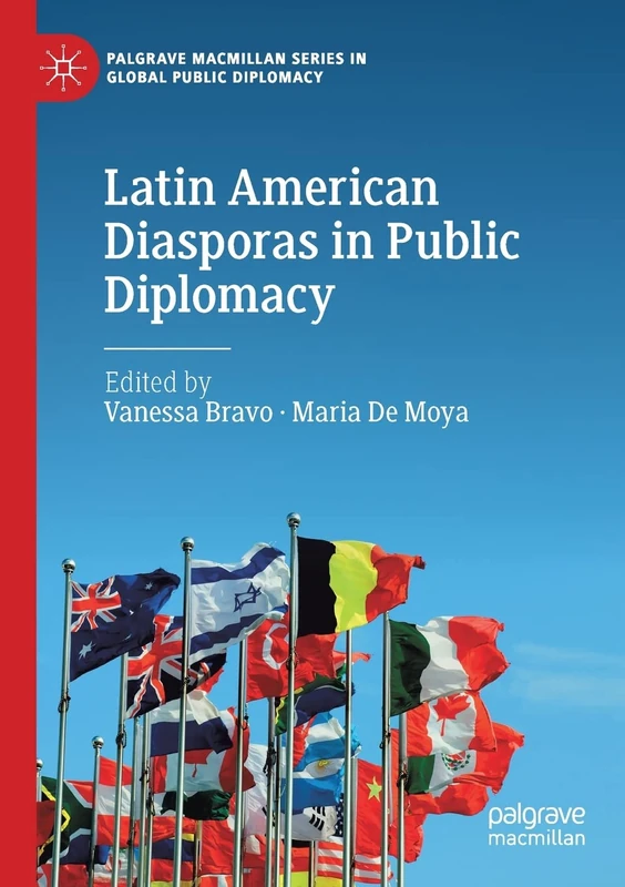 Latin American Diasporas in Public Diplomacy (Palgrave Macmillan Series in Global Public Diplomacy) - Image 1
