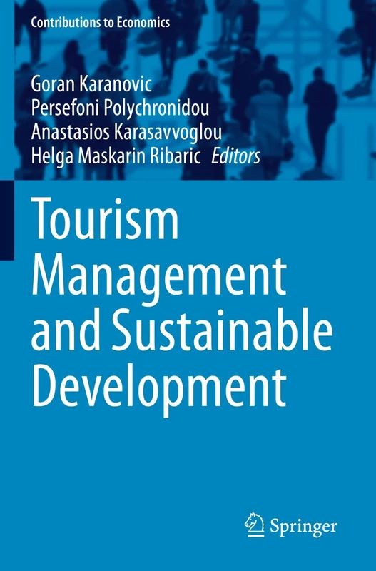 Tourism Management and Sustainable Development (Contributions to Economics)