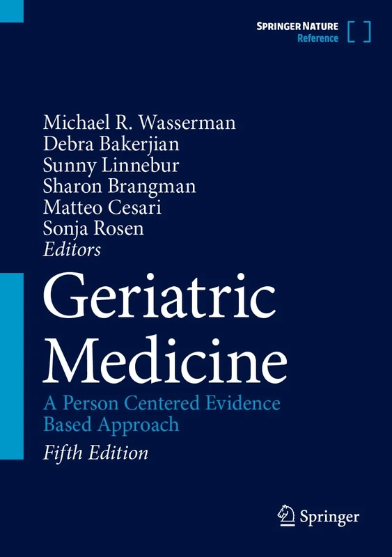 Geriatric Medicine: A Person Centered Evidence Based Approach: 1
