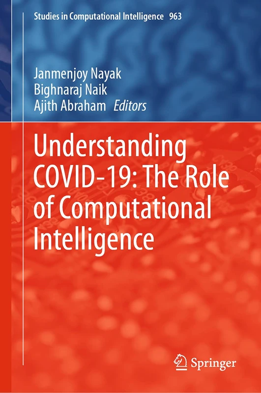 Springer Understanding COVID-19: Computational Intelligence 963
