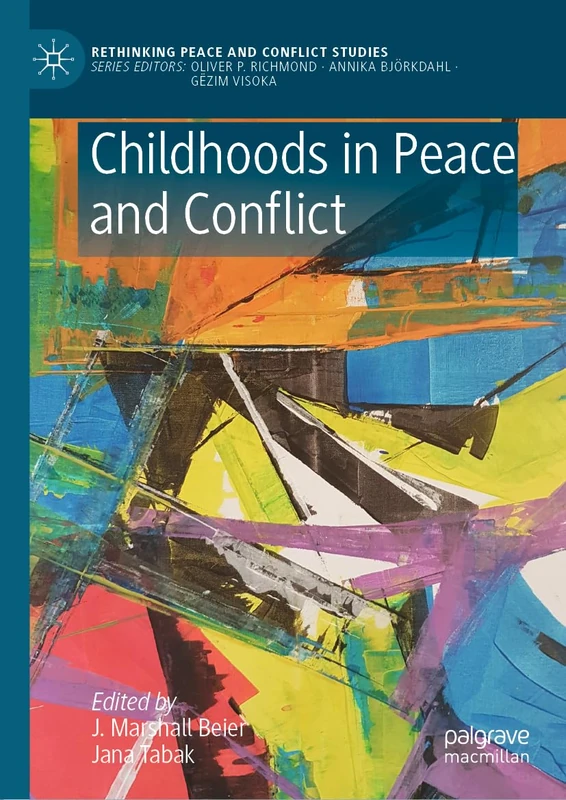 Childhoods in Peace and Conflict (Rethinking Peace and Conflict Studies) - Image 1