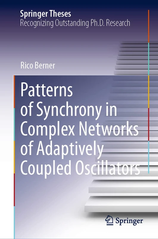Patterns of Synchrony in Complex Networks of Adaptively Coupled Oscillators (Springer Theses)