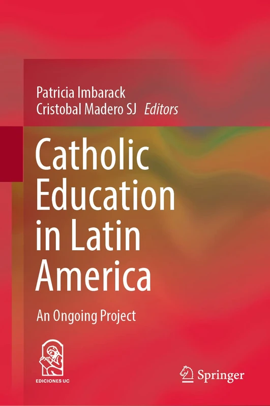 Catholic Education in Latin America: An Ongoing Project