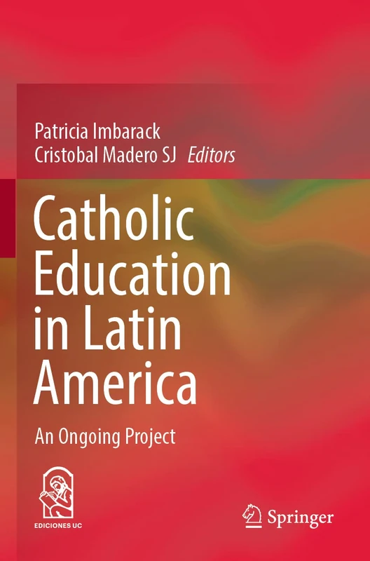 Catholic Education in Latin America: An Ongoing Project