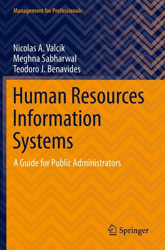 Human Resources Information Systems: A Guide for Public Administrators (Management for Professionals)