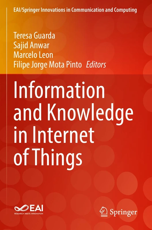 Information and Knowledge in Internet of Things (EAI/Springer Innovations in Communication and Computing)