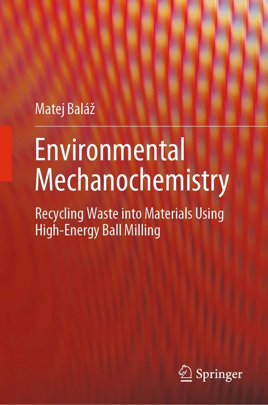 Environmental Mechanochemistry: Recycling Waste into Materials using High-Energy Ball Milling - Image 1