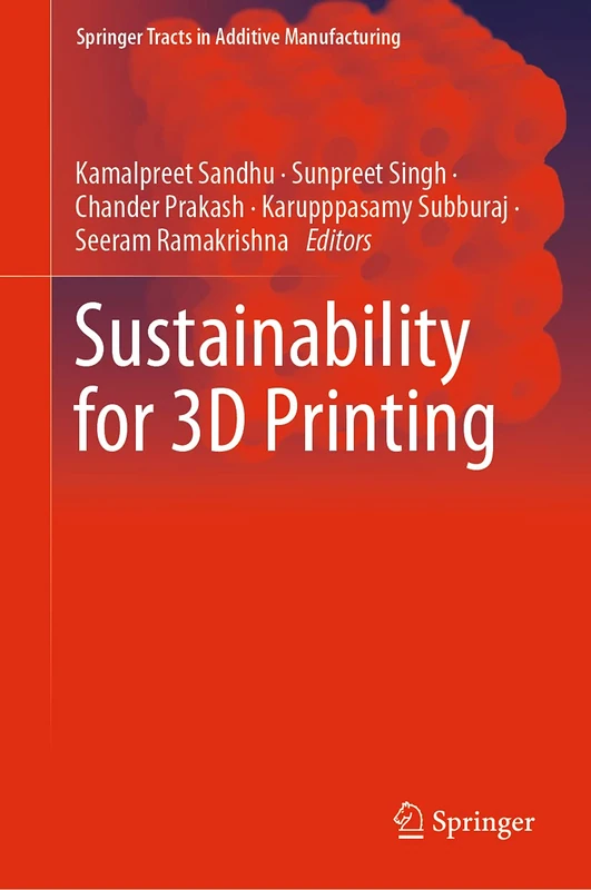 Sustainability for 3D Printing (Springer Tracts in Additive Manufacturing)