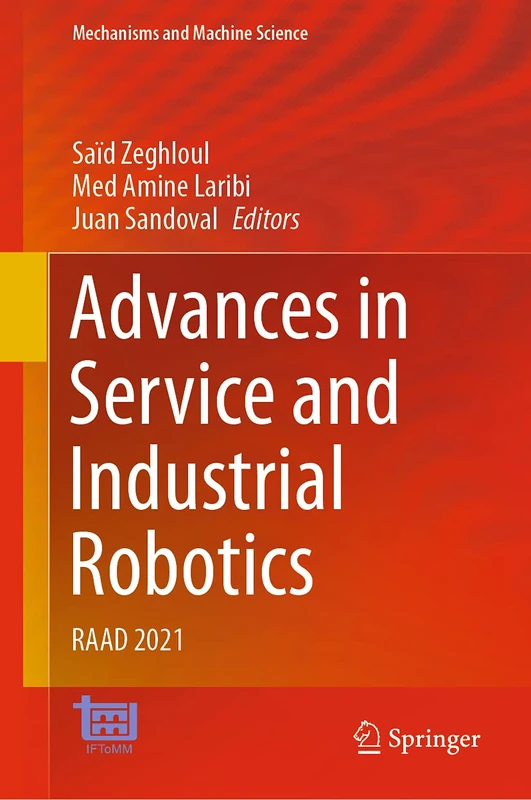 Advances in Service and Industrial Robotics: RAAD 2021: 102 (Mechanisms and Machine Science, 102)