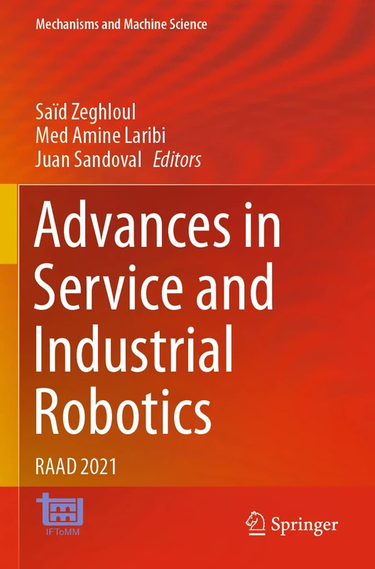 Advances in Service and Industrial Robotics: RAAD 2021: 102 (Mechanisms and Machine Science, 102)