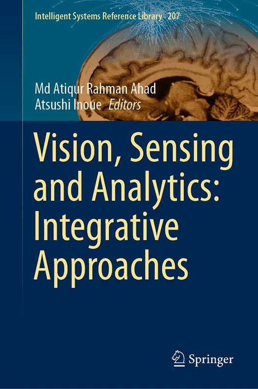 Springer Vision, Sensing and Analytics: Integrative Approaches