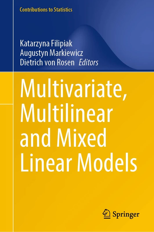 Multivariate, Multilinear and Mixed Linear Models (Contributions to Statistics)