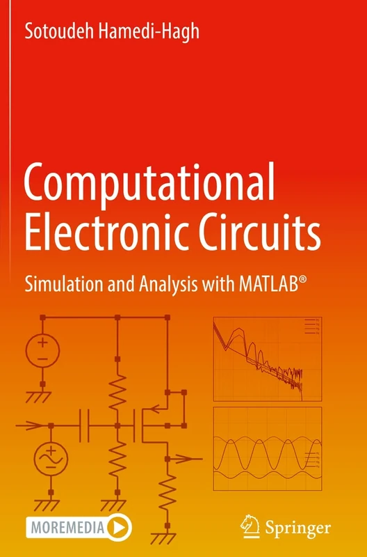 Computational Electronic Circuits: Simulation and Analysis with MATLAB®