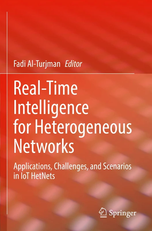 Real-Time Intelligence for Heterogeneous Networks: Applications, Challenges, and Scenarios in IoT HetNets